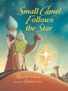 Cover image for Small Camel Follows the Star